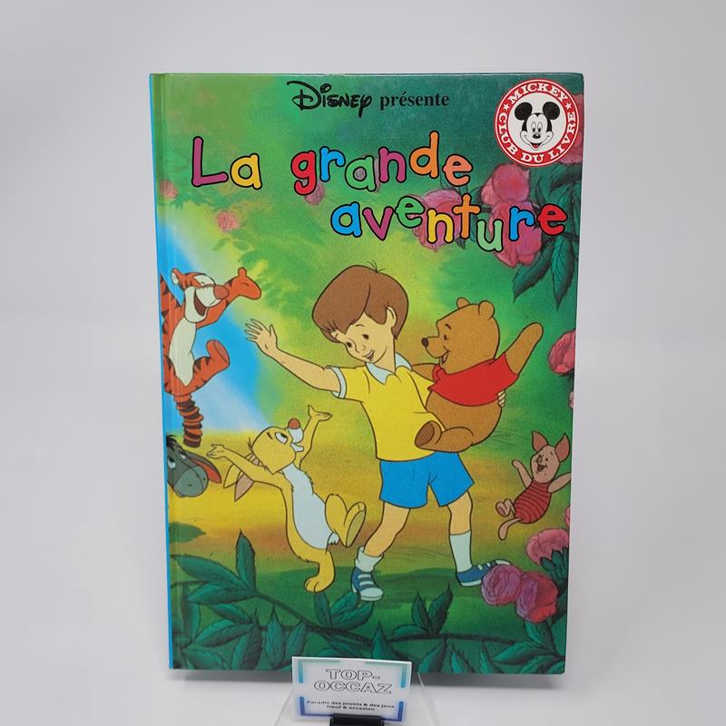 Club Disney La grande aventure Winnie l'ourson Edition Hachette