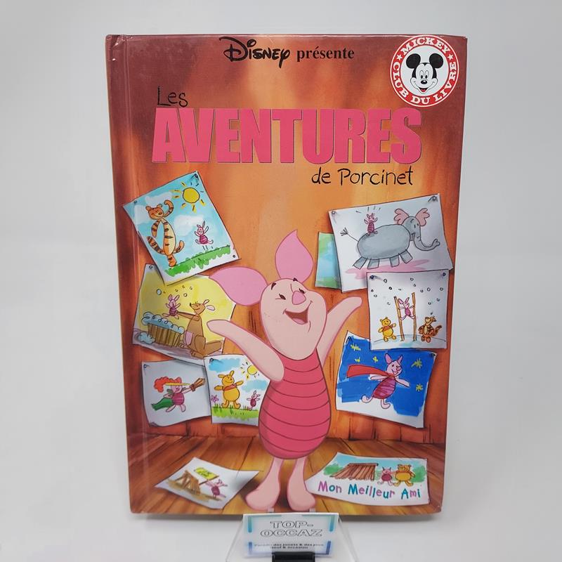 Club Disney Les aventures de Porcinet Edition Hachette