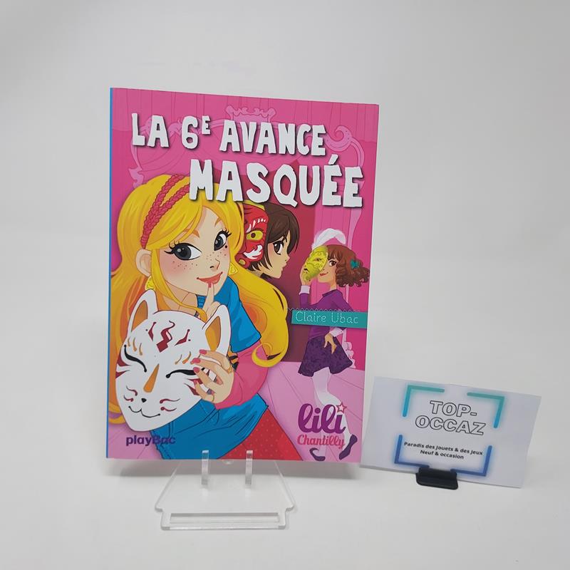 Lili Chantilly Tome 8 La 6° avance masquée