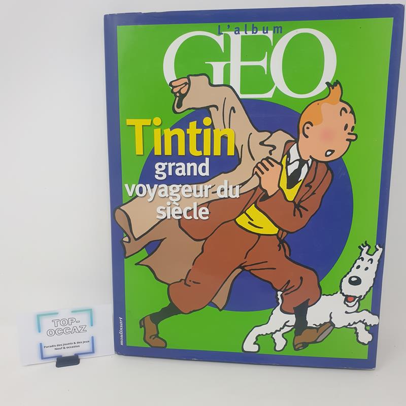 Album Geo Tintin Grand voyageur du siècle