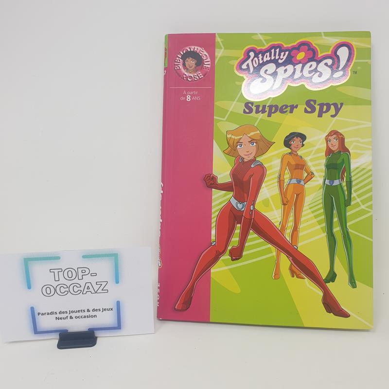 Totally Spies Tome 1467 Bibliothèque Rose