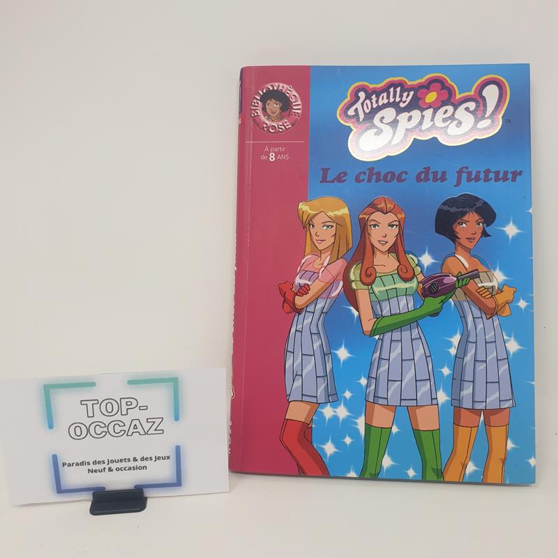 Totally Spies Tome 1574 Bibliothèque Rose