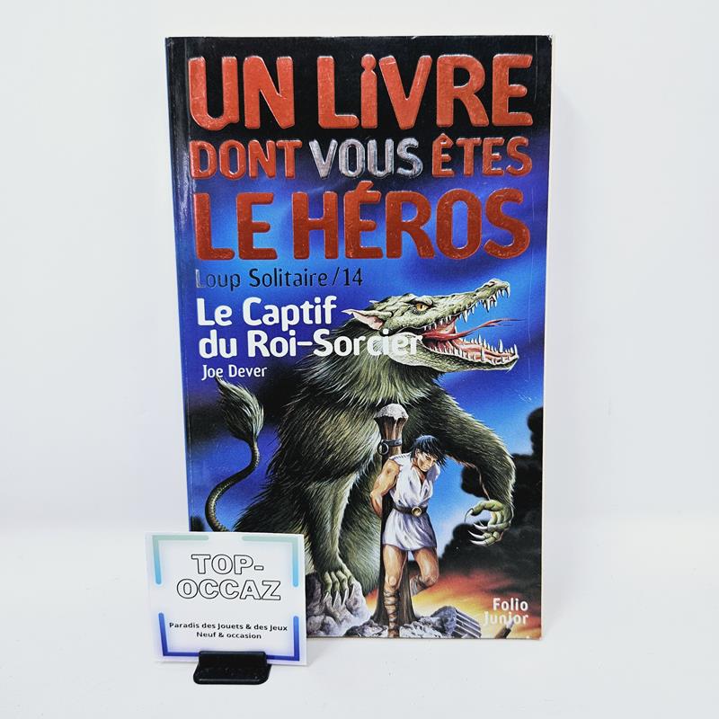 Un Livre Dont Vous Êtes Le Héros Le Captif du Roi-Sorcier