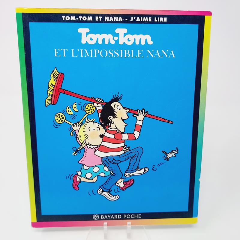 Tom-Tom et Nana Tome 1 Et l'impossible Nana