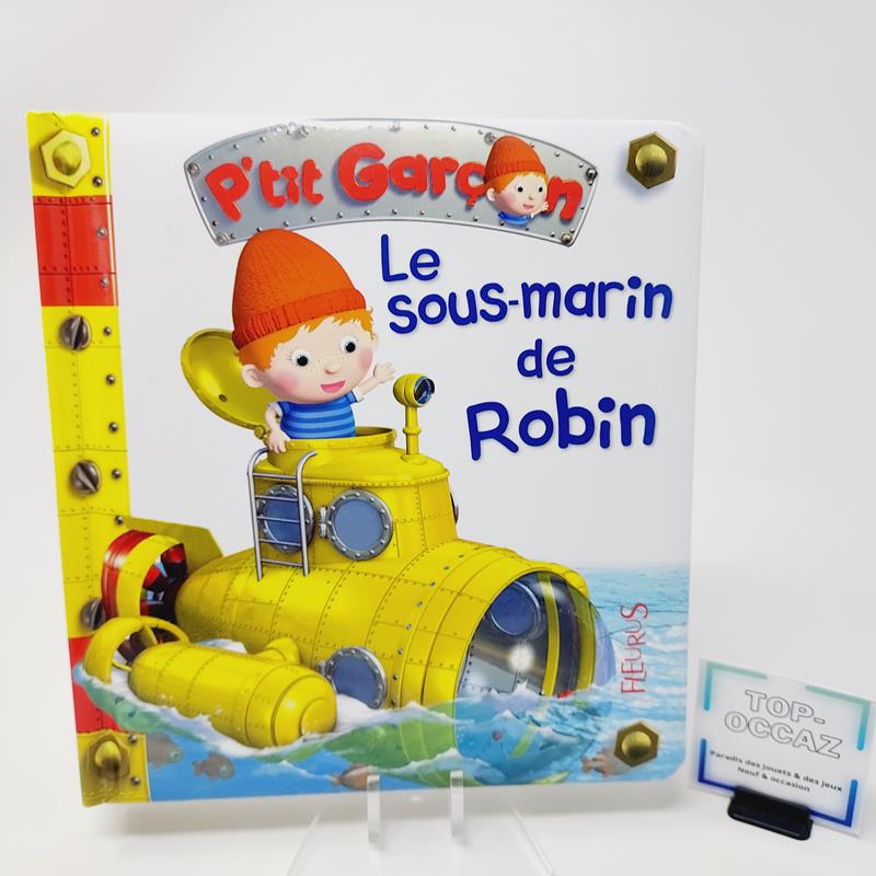 P'tit Garçon Tome 29 Le sous-marin de Robin