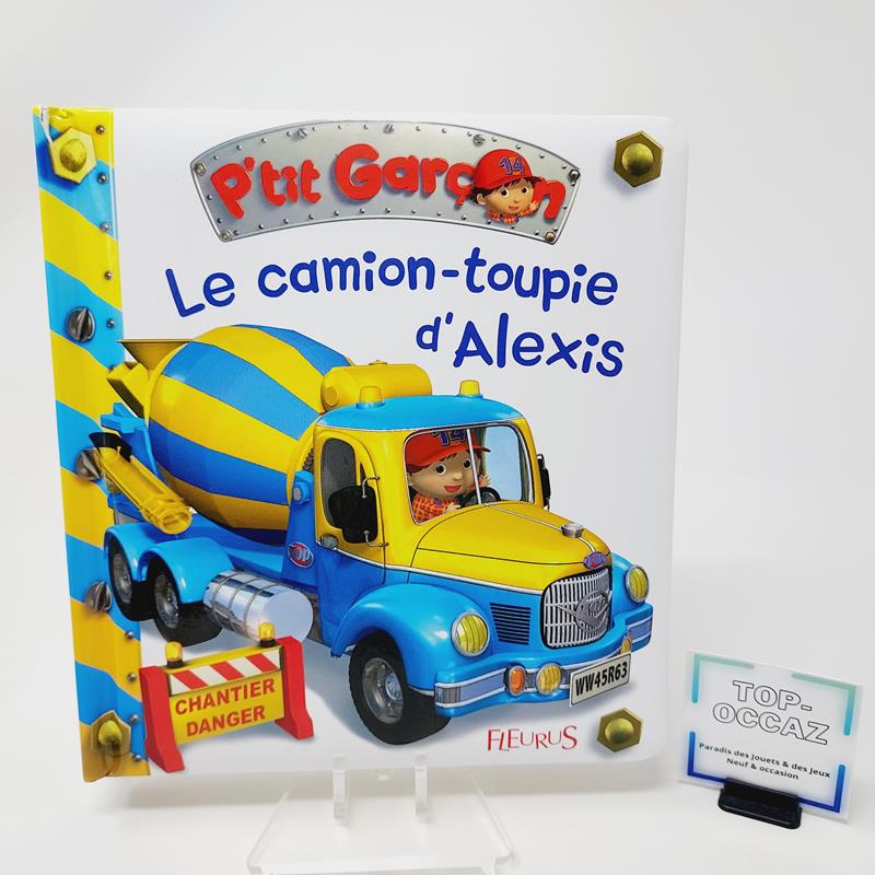 P'tit Garçon Tome 31 Le camion-toupie d'Alexis