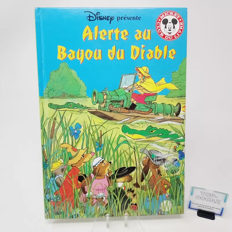 Club Disney Alerte au Bayou du Diable Edition Hachette