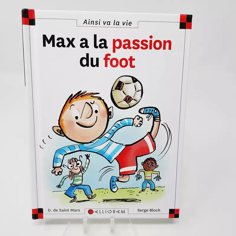 Max et Lili Tome 21 Max a la passion du foot