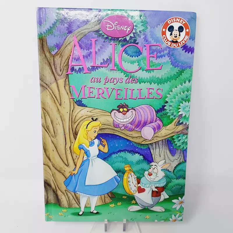 Club Disney Alice au pays des merveilles Edition Hachette