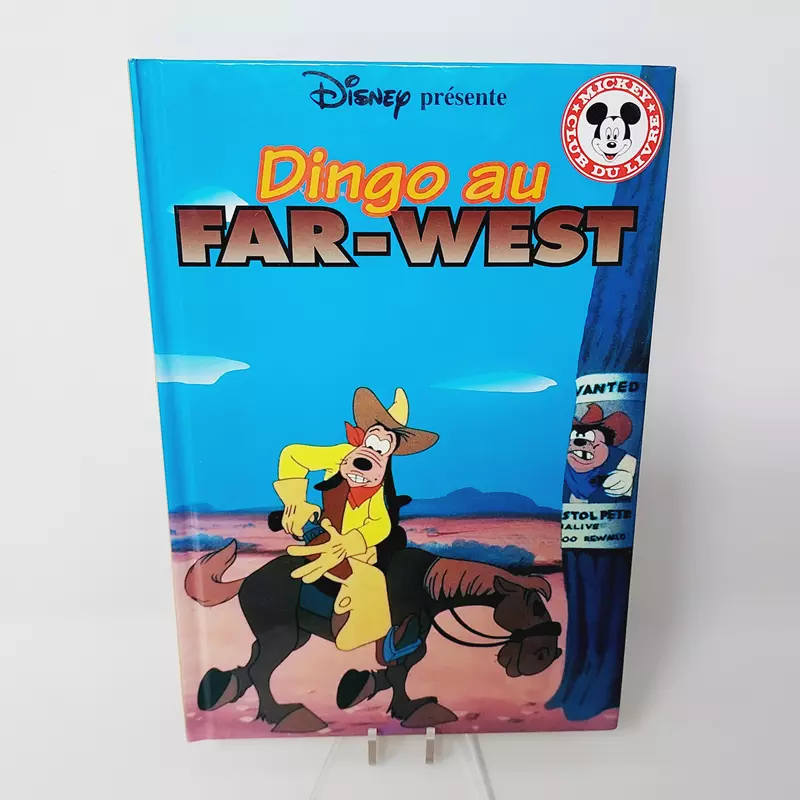 Club Disney Dingo au Far West Edition Hachette