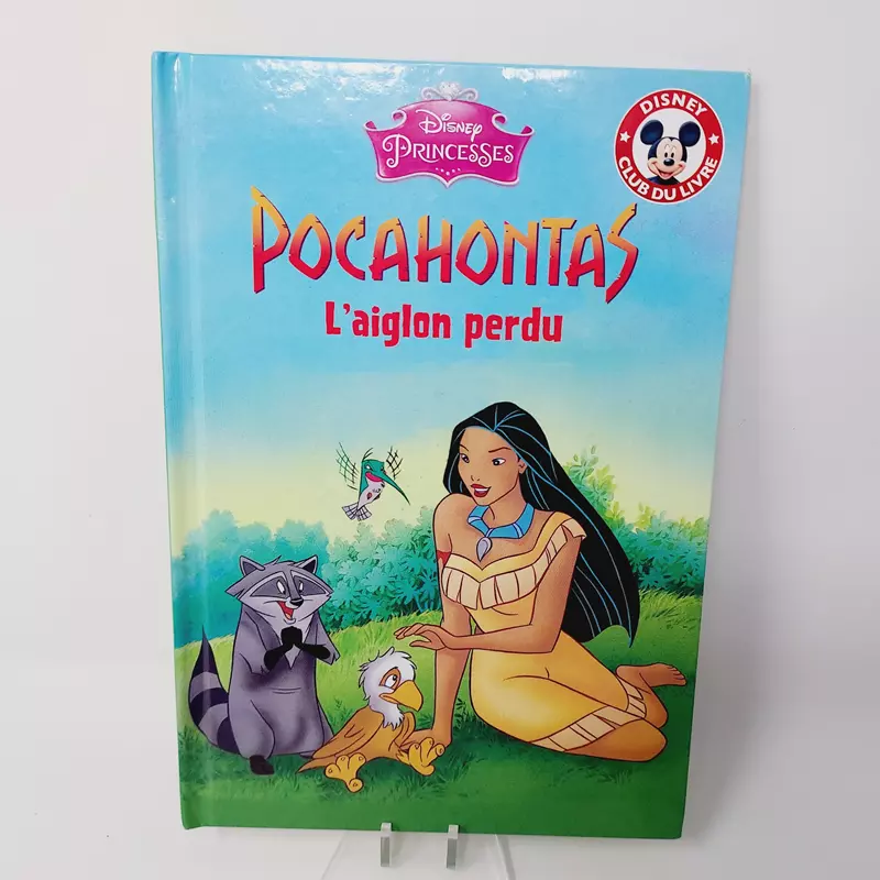 Club Disney Pocahontas L'aiglon perdu Edition Hachette