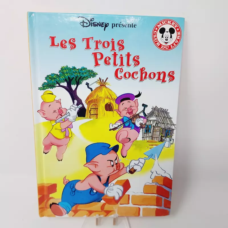 Club Disney Les trois petits cochons Edition Hachette