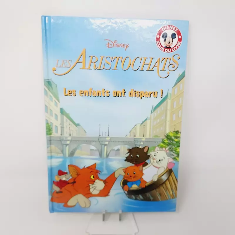 Club Disney Les Aristochats Les enfants ont disparu Edition Hachette