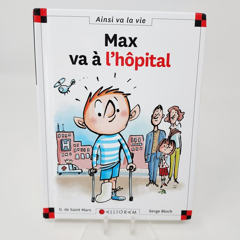 Max et Lili Tome 10 Max va à l'hôpital