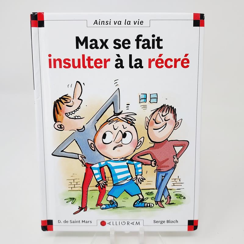 Max et Lili Tome 67 Max se fait insulter à la récré