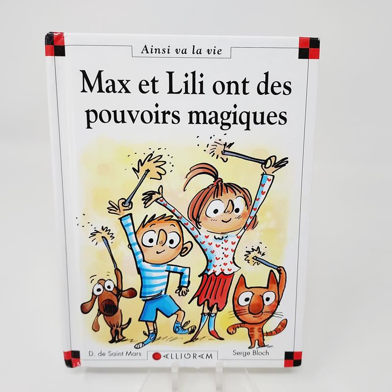 Max et Lili Tome 100 Max et Lili ont des pouvoirs magiques