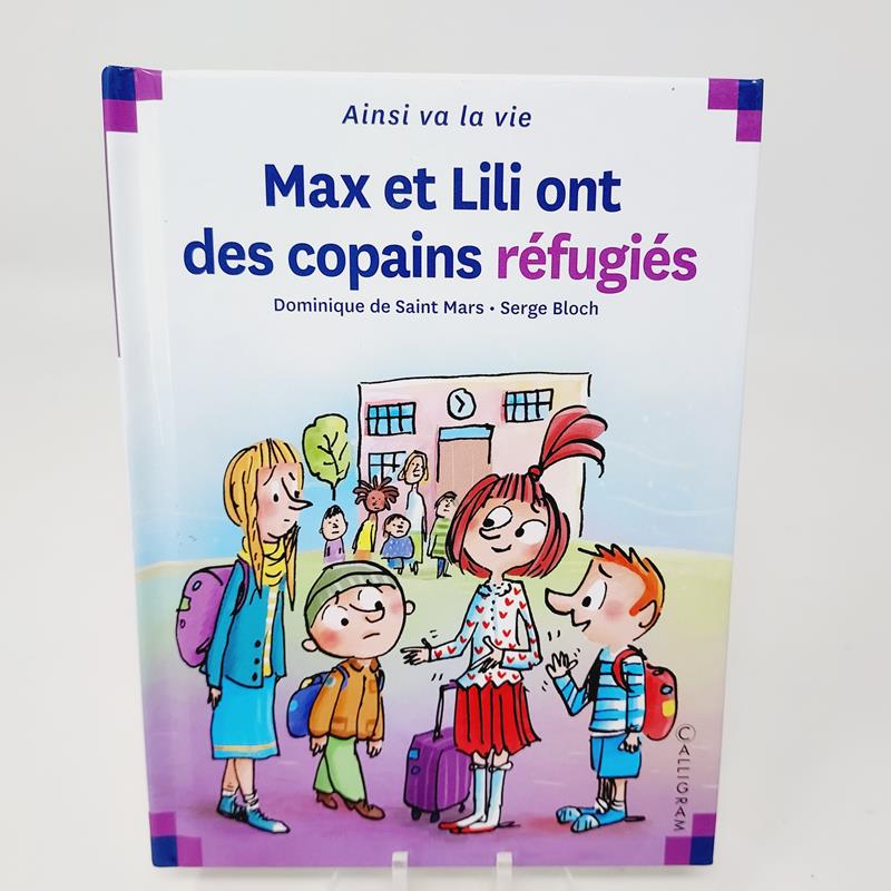 Max et Lili Tome 130 Max et Lili ont des copains réfugiés