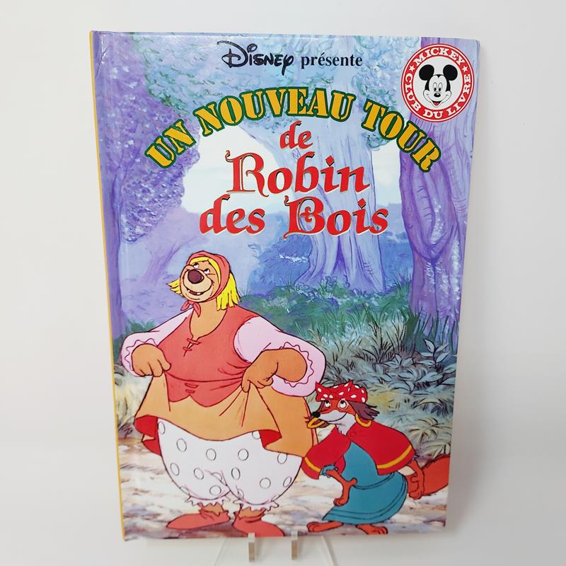 Club Disney Un nouveau tour de Robin des bois Edition Hachette