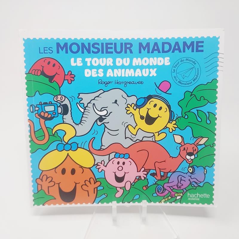 Les Monsieur Madame Le tour du monde des animaux