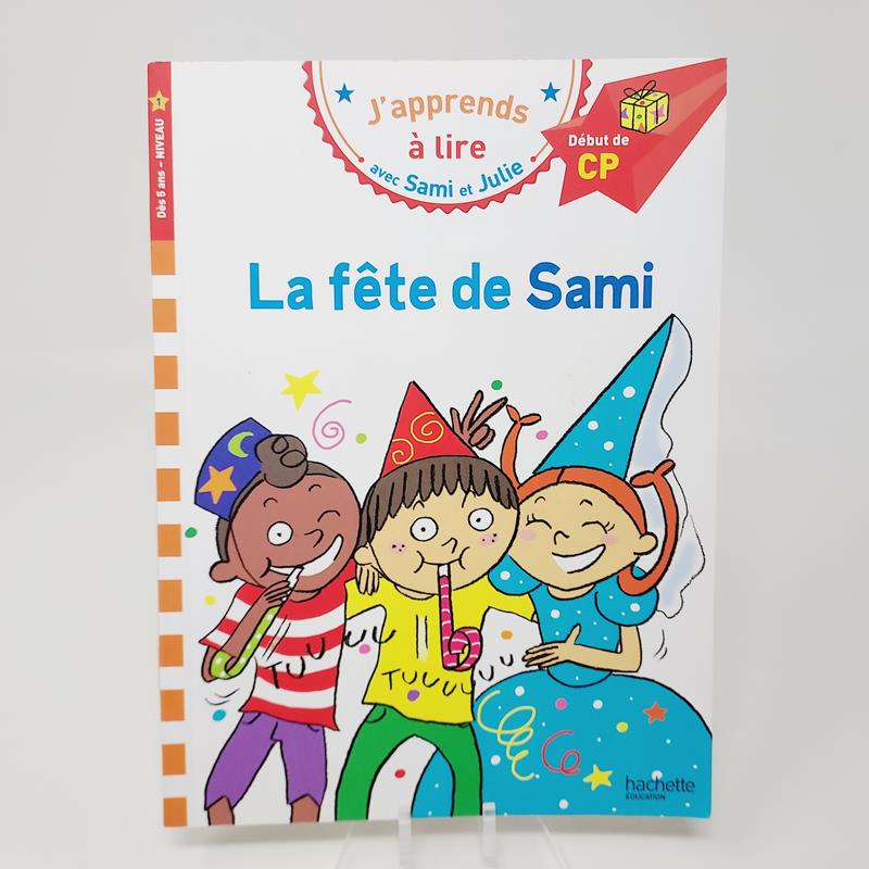 J'apprends à lire Avec Sami et Julie La fête de Sami