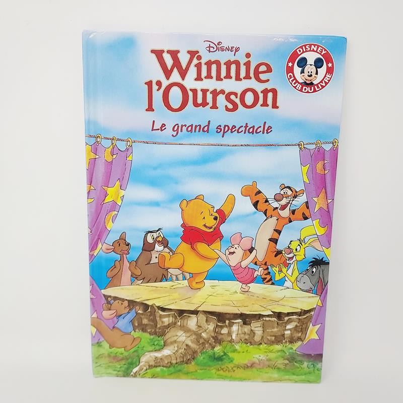 Club Disney Winnie l'ourson Le grand Spectacle Edition Hachette