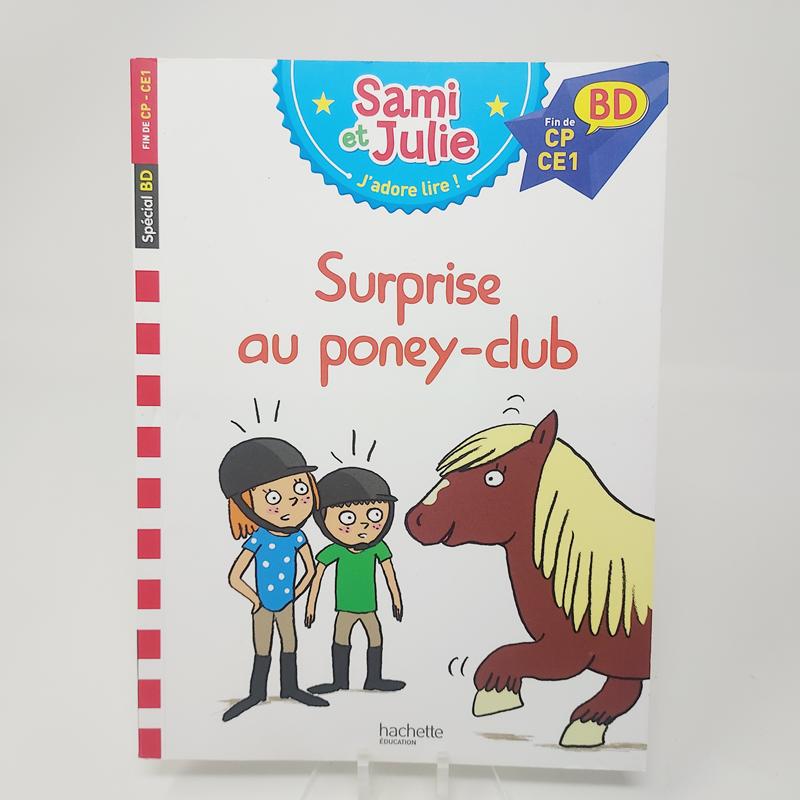 Sami et Julie J'adore lire Surprise au poney club BD CP-CE1