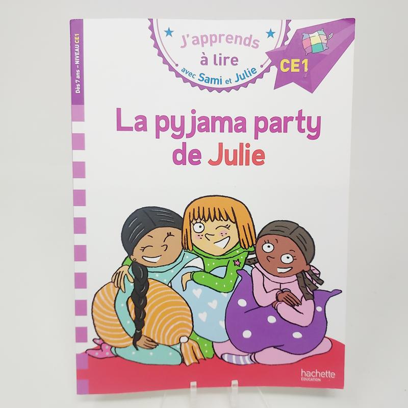 J'apprends à lire Avec Sami et Julie La pyjama party de Julie CE1