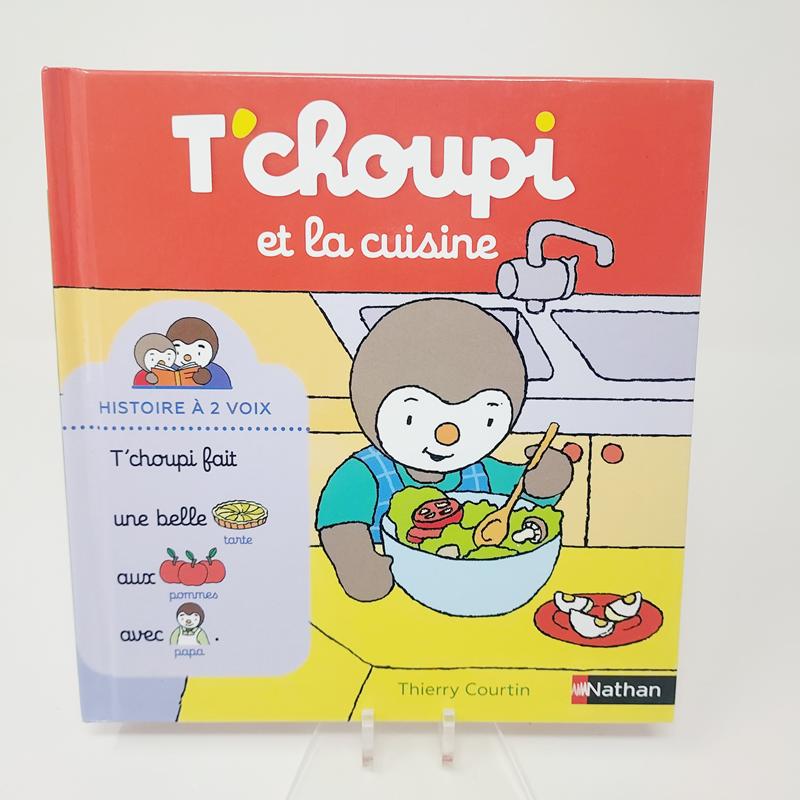 T'choupi et la cuisine Tome 15 Histoire à deux voix Nathan