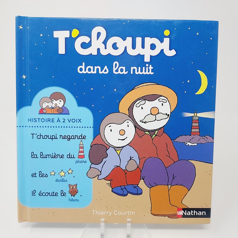 T'choupi dans la nuit Tome 6 Histoire à deux voix Nathan